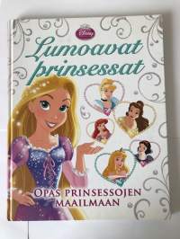 Lumoavat prinsessat -Opas prinsessojen maailmaan -lastenkirja