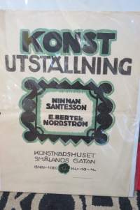 Konstutställning Ninnan Santesson - E. Bertel Nordström, Konstnärhuset, Smålandsgatan (Stockholm) -juliste, 1915 / art exhibition poster