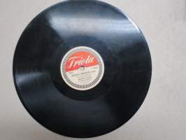 Triola T 4182 Veikko Tuomi ja Triola-orkesteri Näkemiin, tähtisilmä / Satumaan keiju valssi - savikiekkoäänilevy / 78 rpm record