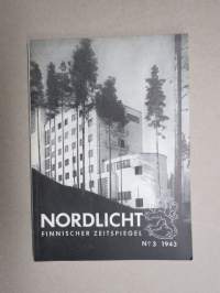 Nordlicht - Organ der Ostseegesellschacft - Finnischer Zeitspiegel 1943 nr 3 -saksalaismyönteinen aikakauslehti, mm. K. Koskimies, Vilho Annala, G. von Numers