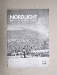 Nordlicht - Organ der Ostseegesellschacft - Finnischer Zeitspiegel 1944 nr 1 -saksalaismyönteinen aikakauslehti, mm. V.A. Koskenniemi, Herman Gummerus, Juhani Aho