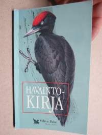 Havaintokirja - lintuhavaintoja -lintuharrastajille tarkoitettu