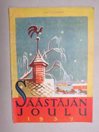 Säästäjän Joulu 1937 -joulunumero, kuvitusta mm. Martta Wendelin & Rudolf Koivu, Mika Waltari - Vain nuori poika, Raul Roine, Anni Swan, Valentin, ym.