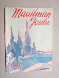 Maailman Joulu 1946 - Arvi A. Karisto Oy joululehti, kirjoituksia ja kuvituksia mm. Anni Polva, Heikki Asunta, Kalervo Reponen, Riku Sarkola, Teuvo Kauppo