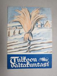 Tulkoon valtakuntasi 1946 - Suomen Lähetysseura -joululehti, kirjoituksia K.A. Santavuori, Ilmari Launis, Linda Helenius, Toivo Koskikallio, ym.