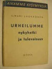 Urheilumme Nykyhetki ja Tulevaisuus