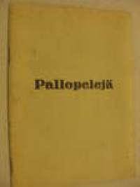 Pallopelejä