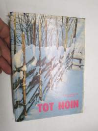 Tot noin -