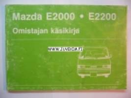Mazda E2000 - E 2200 -Omistajan käsikirja