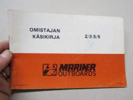 Mariner 2 - 3.5 - 5 hp perämoottorit -käyttöohjekirja