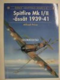 Spitfire Mk I/II -ässät 1939-41
