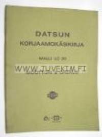Datsun korjaamokäsikirja Malli LC 30 Moottori & ohjaus
