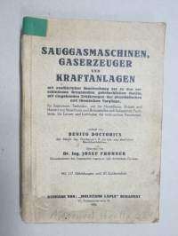 Sauggasmaschinen, Gaserzeuger und Kraftanlagen -puu- tai hiilikaasumoottoritekniikka yms. erilaisissa käyttötarkoituksissa