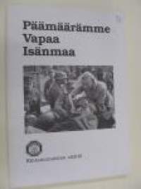 Päämäärämme vapaa isänmaa