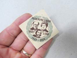 Maamme-Laulu / Vårt Land 1848-1948 -osallistujamerkki / edustajalippu / pääsymaksumerkki / varainkeruumerkki