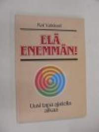 Elä enemmän! Uusi tapa ajatella aikaa