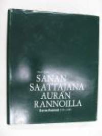 Sanansaattajana Auran rannoilla. Turun Sanomat 1905-1985