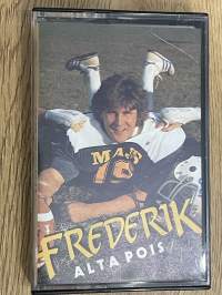 Frederik Alta pois -kasetti / C-cassette