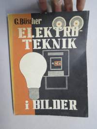 Elektroteknik i bilder -sähkötekniikkaa kuvien avulla havainnollisesti esitettynä, ruotsinkielinen