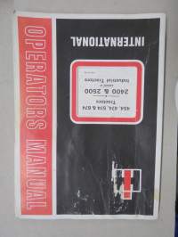 International 454, 474, 475, 574, 674 tractors - 2400 & 2500 Series A Industrial tractors operator´s manual -käyttöohjekirja englanniksi
