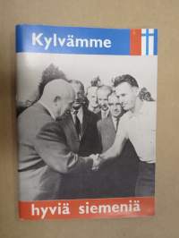 Kylvämme hyviä siemeniä - Suomi-Neuvostoliitto-Seura 1961 propagandajulkaisu