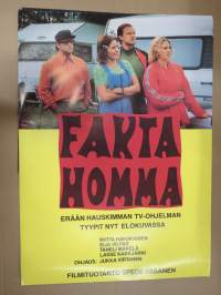 Fakta Homma -elokuvajuliste, Riitta Havukainen, Eija Vilpas, Taneli Mäkelä, Lasse Karkjärvi