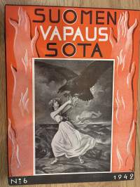 Suomen vapaussota 1942 nr 6 - Sotamarsalkka Mannerheim tutkimusmatkailijana ja tiedemiehenä, ym.