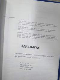 Safematic keskusvoitelujärjestelmä -käyttöohjekirja / huolto-ohjekirja -operating and service instructions for central lubrication system