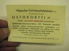 Vilppulan Työväenyhdistyksen arpajaisten ostokortti 1936