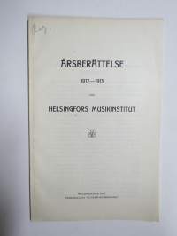 Helsingfors Musikinstitut årsberättelse 1912-1913, elevlistor mm Jorma & Kirsti Gallen-Kallela etc.