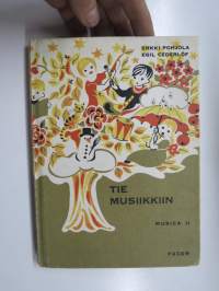 Tie musiikkiin - Musica II, laulukirja nuotein, kaikki laulujen nimet näkyvät kohteen kuvissa