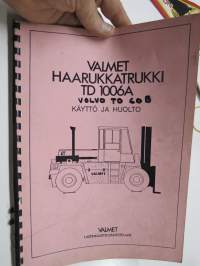 Valmet haarukkatrukki TD1006A (Volvo TD 60B moottorilla) - käyttö ja huolto / operator´s manual in finnish