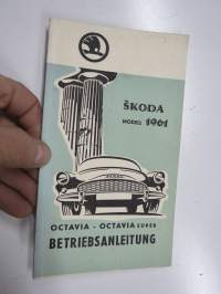 Skoda Octavia 1,1 L OHV - 1,2 L OHV 1961 Betriebsanleitung -käyttöohjekirja saksaksi