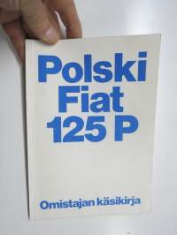 Polski Fiat 125 P -käyttöohjekirja