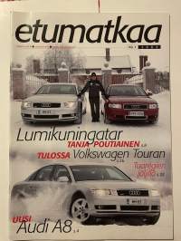 Etumatkaa 2003 nr 1 - Asiakaslehti, Audi A8, Audi A4 quattro, Audi S4