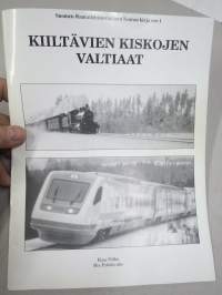 Kiiltävien kiskojen valtiaat - Suomen Rautatiehistoriallisen seuran kirja nr 1