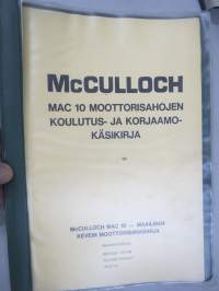 McCulloch MAC10 moottorisaha koulutus- ja korjaamokäsikirja