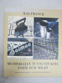 Kaj Franck - Muotoilijan tunnustuksia - Form och miljö