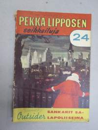 Sankarit salapoliiseina - Pekka Lipposen seikkailuja nr 24