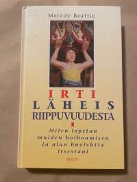 Irti läheisriippuvuudesta