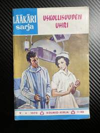 Lääkärisarja 1970 nr 9 - uskollisuuden uhri