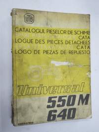 UTB - Universal 550 M, 640 tractor Spare Parts Catalogue - Catalogul pieselor de schimb -varaosaluettelo