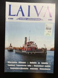 Laiva 2008 nr 4 - Suomen laivahistoriaa -lehti / magazine, finnish maritime history. Höyrylaiva Oihonna, tankkeri Tupavuoren tuho