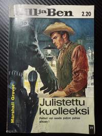 Bill ja Ben nr 77 Julistettu kuolleeksi