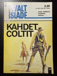 Walt Slade nr 106 Kahdet coltit