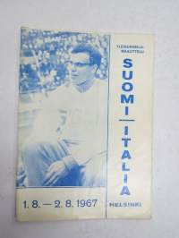 Yleisurheilumaaottelu Suomi - Italia, Helsinki 1-2.8.1967 -käsiohjelma / program