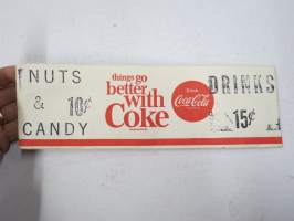Coca-Cola - Things go better with Coke - Nuts & Candy 10 c - Drinks 15 c -myyjän kertakäyttösuikka