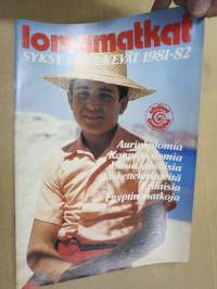Lomamatkat - lomamatkat syksy-talvi-kevät 1981-82 -matkaesite