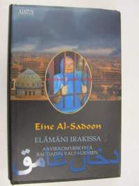 Elämäni Irakissa. Aavikkomyrskystä Bagdadin valtaukseen