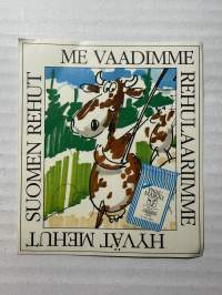 Me vaadimme rehulaariimme hyvät mehut Suomen rehut -tarra